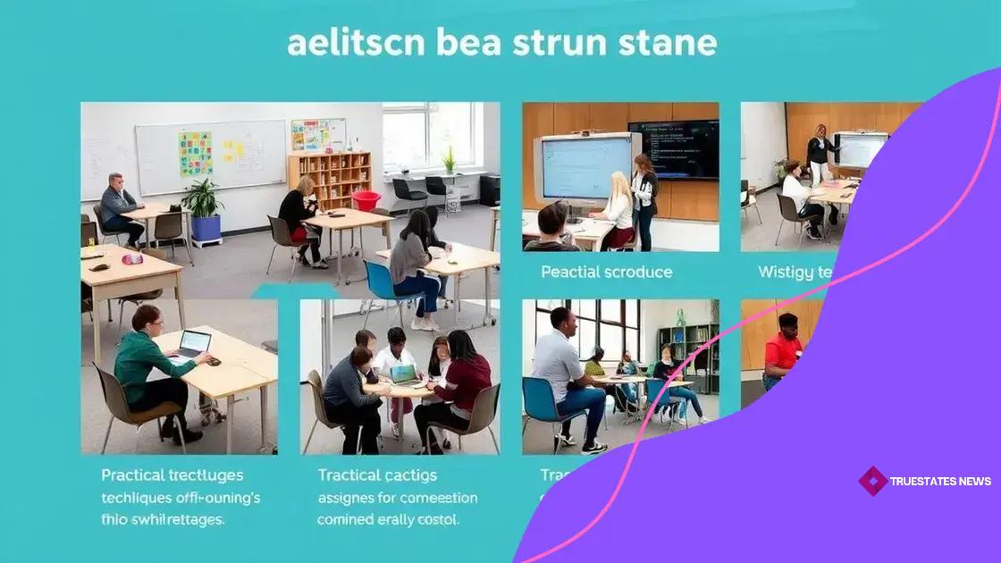 Practical techniques for inclusive classrooms