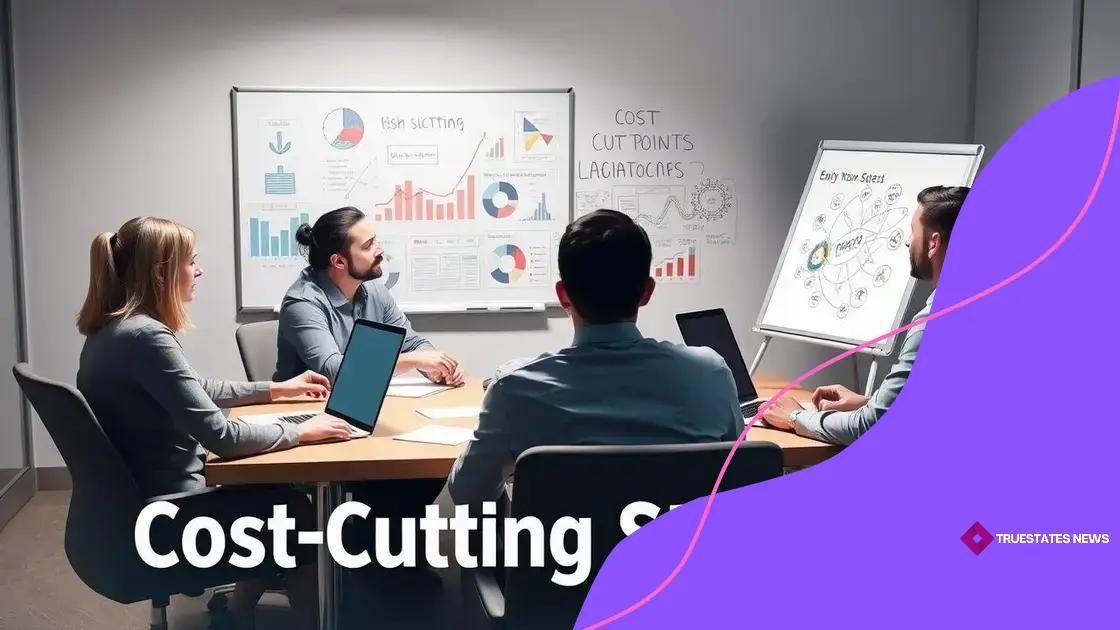 Strategies for businesses to cut costs effectively